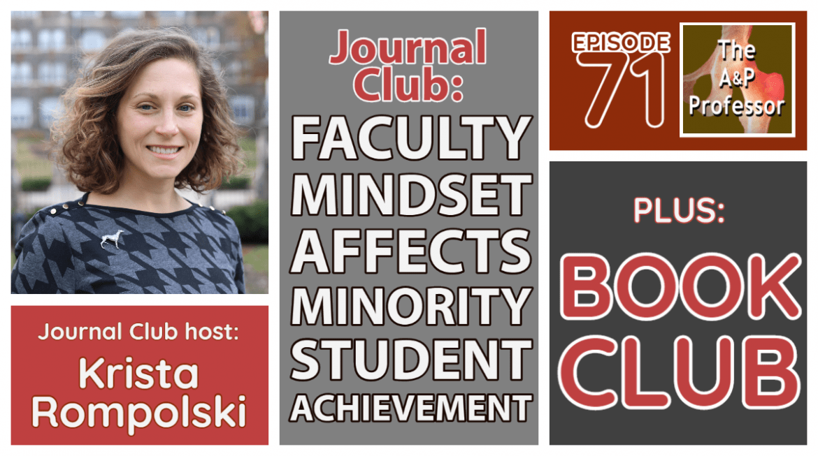 Faculty Mindsets & Minority Student Achievement Gaps | Journal Club with Krista Rompolski | TAPP 71