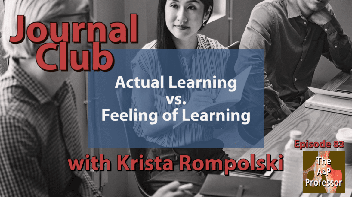 Episode 83 cover: Journal Club: Actual Learning vs. Feeling of Learning