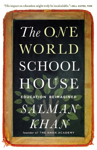 cover of book: The One World School House by Salman Khan
