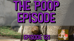 The Poop Episode | Using Fecal Changes to Monitor Health | TAPP 121