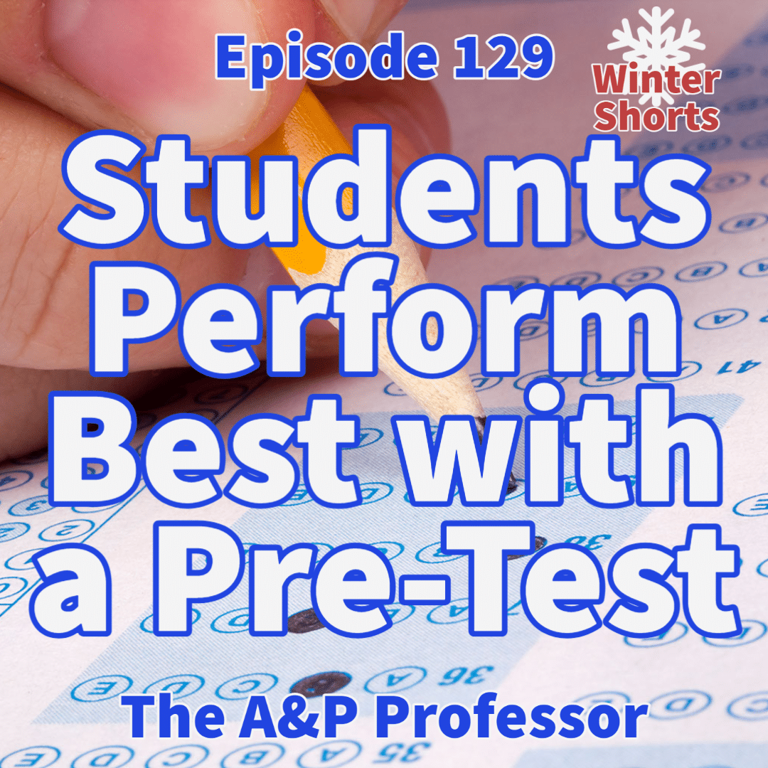 Winter Short: Students Perform Best with a Pre-Test | TAPP 129