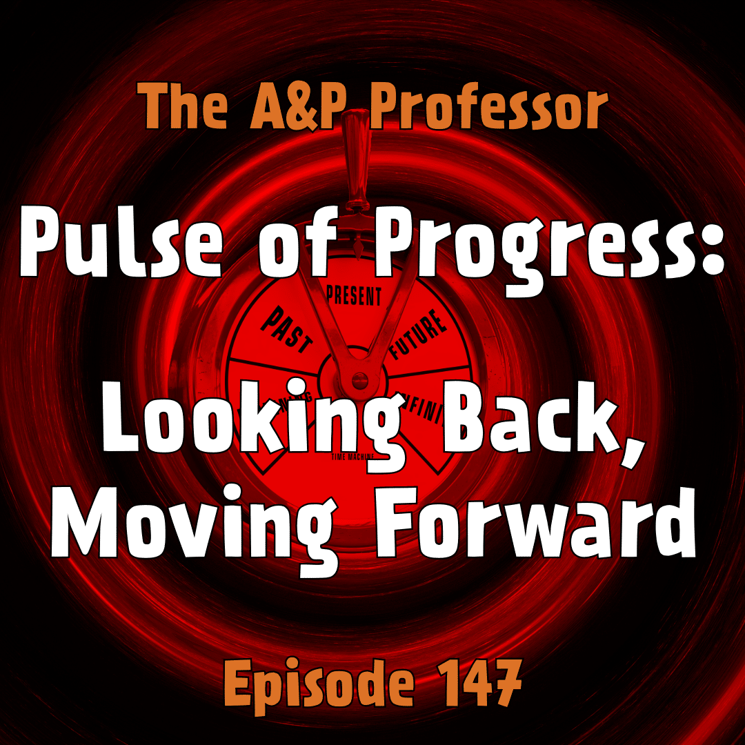 Pulse of Progress: Looking Back, Moving Forward | TAPP 147