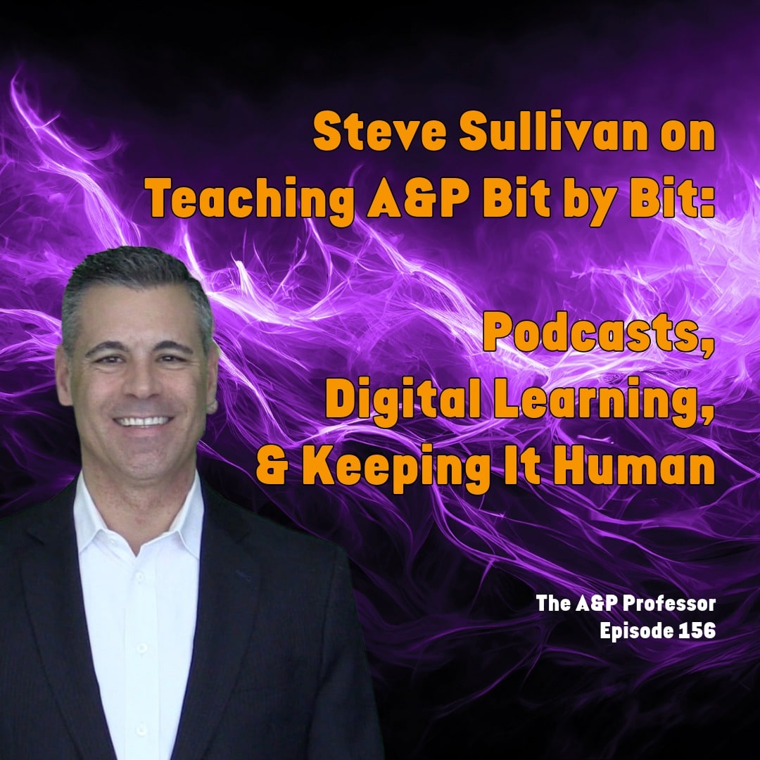 Steve Sullivan on Teaching A&P Bit by Bit: Podcasts, Digital Learning, & Keeping It Human | TAPP 156